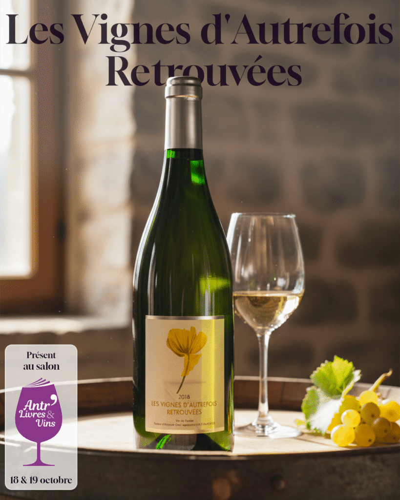 Les Vignes d'Autrefois Retrouvées